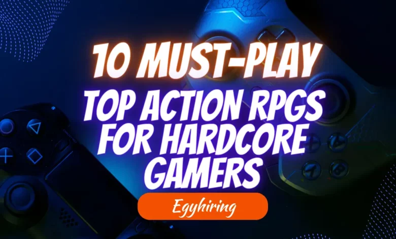 Top action RPGs